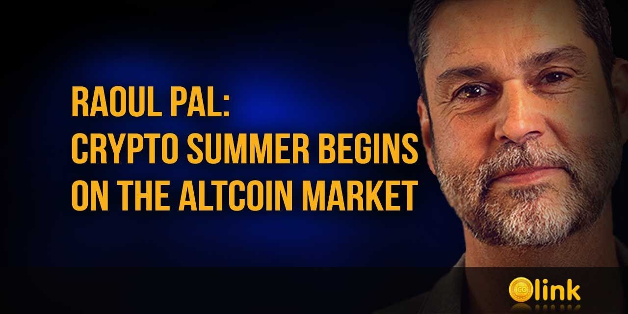 Raoul Pal - Cryptocurrency summer begins on the altcoin market