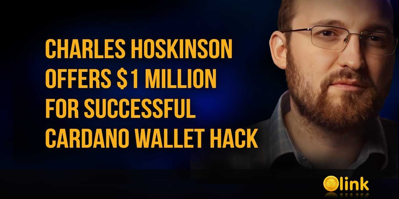 Charles Hoskinson $1 M for Cardano Wallet Hack