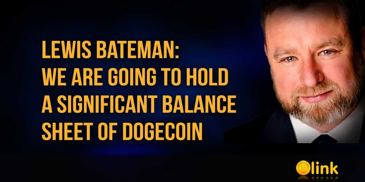 Lewis Bateman - We are going to hold a significant balance sheet of Dogecoin