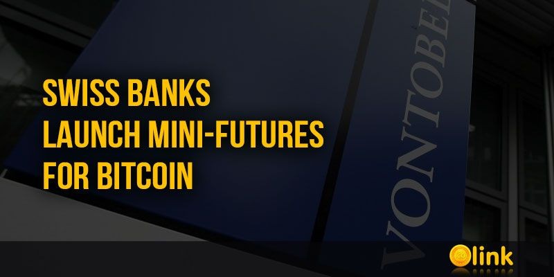 ICO-LINK-NEWS-Swiss-banks-launch-mini-futures-for-Bitcoin