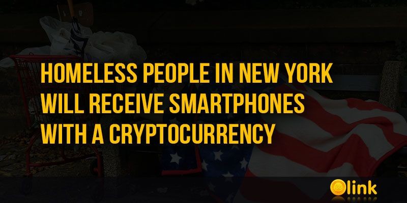 ICO-LINK-NEWS-Homeless-people-in-New-York-will-receive-smartphones-with-a-Cryptocurrency