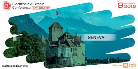 Blockchain conference in the fintech capital of Europe: Geneva will host the second Blockchain & Bitcoin Conference Switzerland
