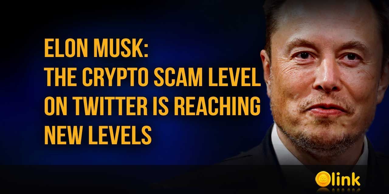 Elon Musk: The crypto scam level on Twitter is reaching new levels