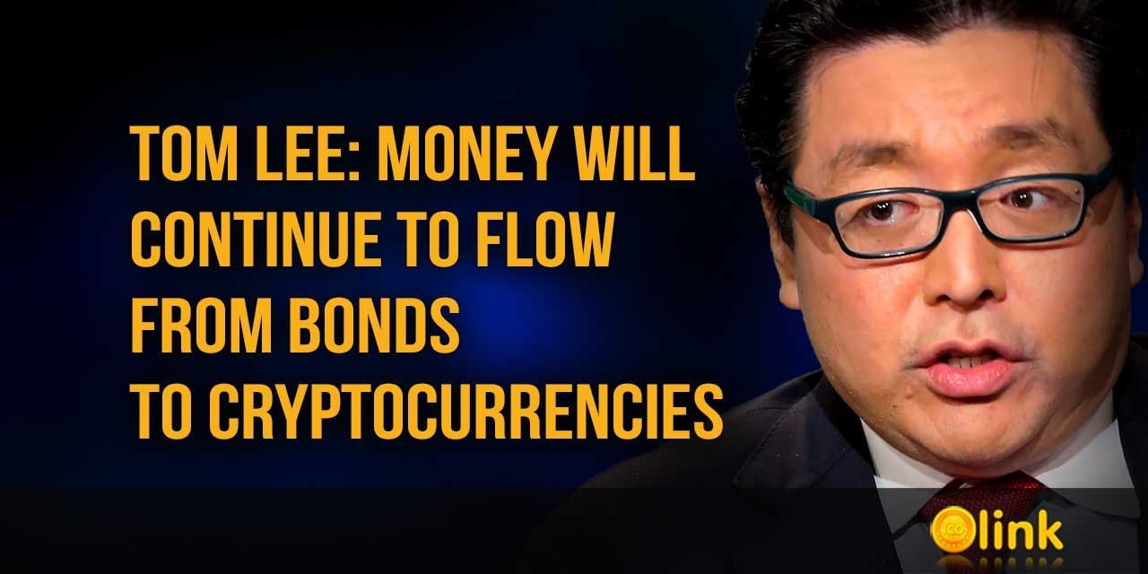 Tom Lee - money will continue to flow from bonds to cryptocurrencies